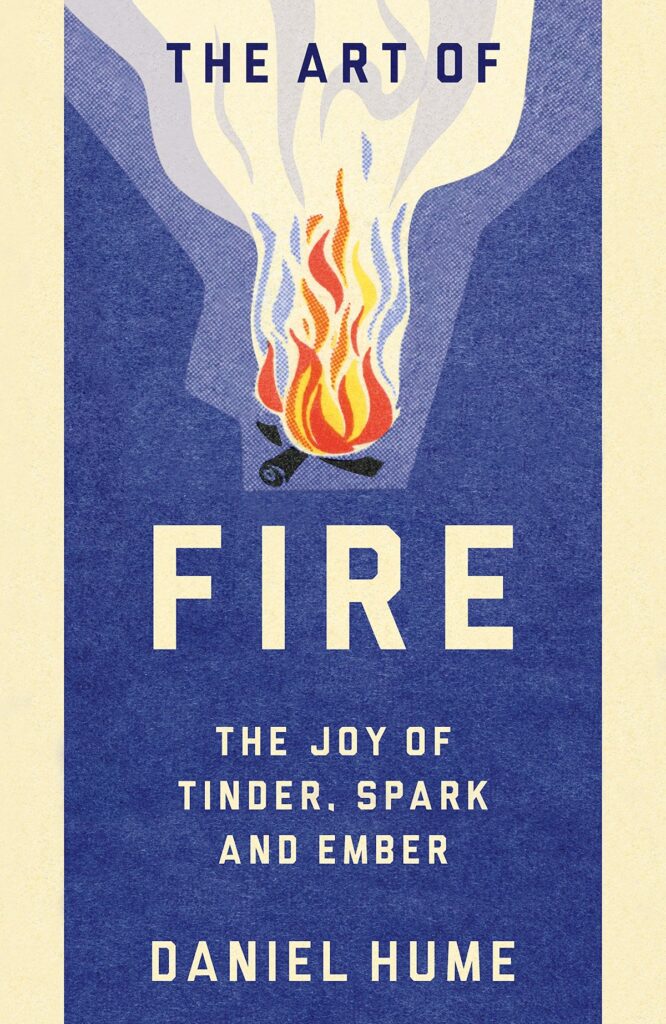 Cover of the Art of Fire by Daniel Hume