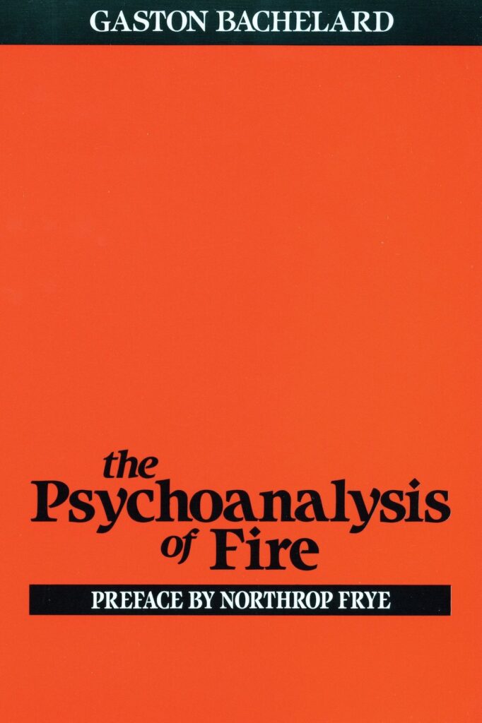 Cover of the Psychoanalysis of Fire, by Gaston Bachelard